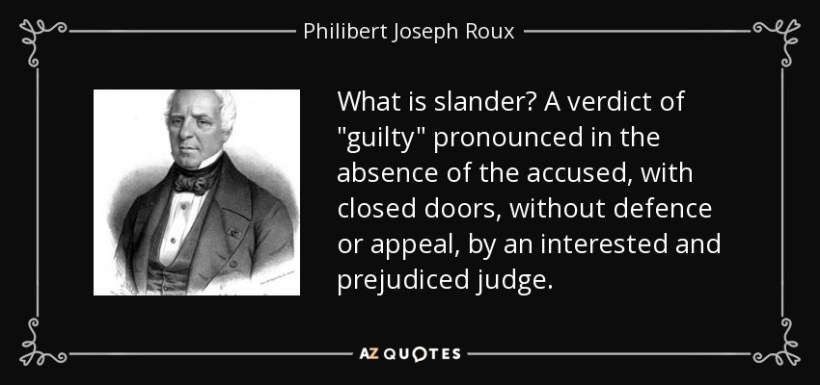 quote-what-is-slander-a-verdict-of-guilty-pronounced-in-the-absence-of-the-accused-with-closed-philibert-joseph-roux-95-11-85